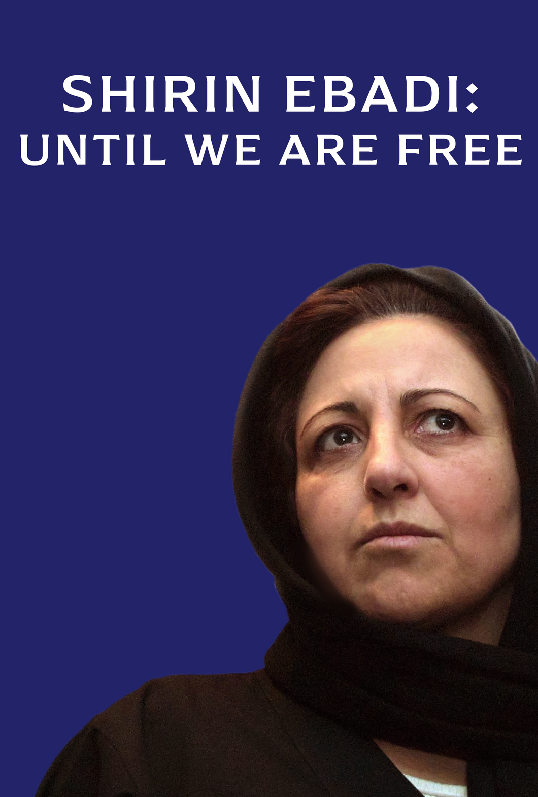Shirin Ebadi: Until We are Free License & Study Guide
