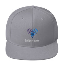 Load image into Gallery viewer, Billion Acts Snapback Hat
