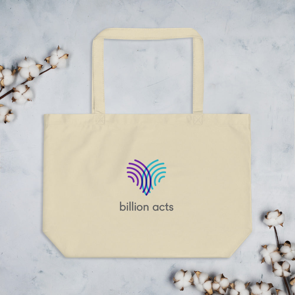 Billion Acts Large organic tote bag